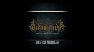 Dream Curse - Sambut Kabut Keabadian (Lirik) #gothicmetalindonesia