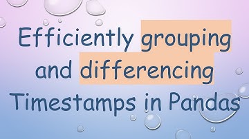 Efficiently grouping and differencing Timestamps in Pandas