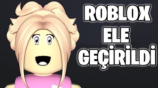 ROBLOXU ELE GEÇİRDİLER!