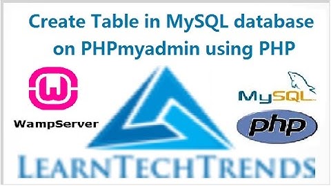 Create Table in MySQL database on PHPmyadmin using PHP and Wamp server for beginners
