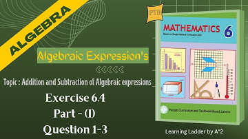 Exercise 6.4 Question no.1,2,3 Class 6 New Book | Chapter 6 Exe 6.4 Class Six Math| learning ladder