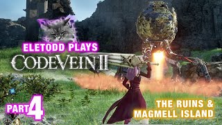 Code Vein 2 – Let's Play Pt 4 | The Ruins & Edward the Lost Corporal | Eletodd Plays