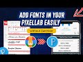 How to Download And Install Fonts on PixelLab using RAR | Step By Step Tutorial