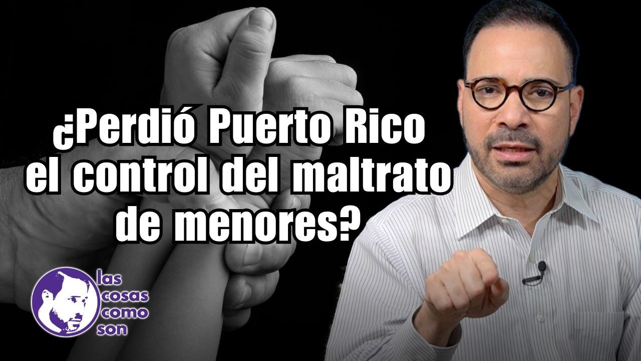 ¿Perdió Puerto Rico el control del maltrato de menores?