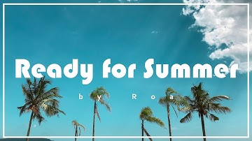 Roa - Ready for Summer 【Official】