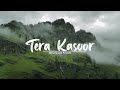 Tera Kasoor Slowed Reverb Vishal Mishra Payal Dev Tera Kasoor Slowed Reverb Vishal Mishra Payal Dev
