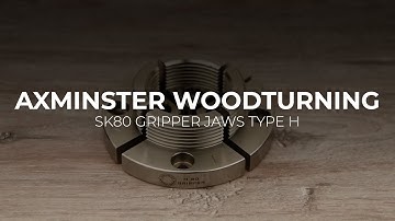 Axminster Woodturning SK80 Gripper Jaws Type H