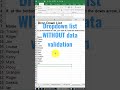 Drop-down list without data validation