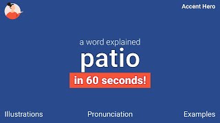 PATIO - Meaning and Pronunciation