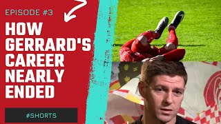 How Gerrard's career nearly ended #shorts