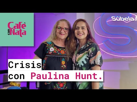 ☕ Café con Nata | Crisis con Paulina Hunt - YouTube