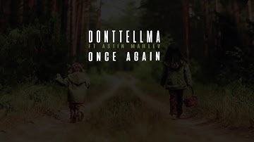DONTTELLMA - Once Again (ft. Astin Mahlev) (Original Mix)