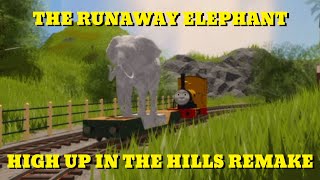 The Runaway Elephant | High Up In The Hills remake