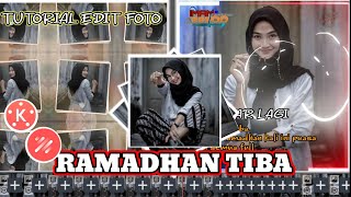 TUTORIAL EDIT FOTO STORY WA 30 DETIK DJ (RAMADHAN TIBA)