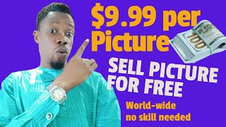 How I Earned $9.99 Selling Pictures for Free| Make Money Online (2022)