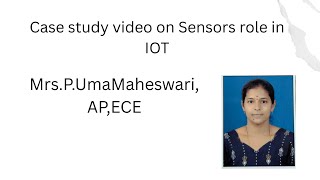 Case study on Sensors role in IOT | Microcontroller & its Applications | SNS Institutions