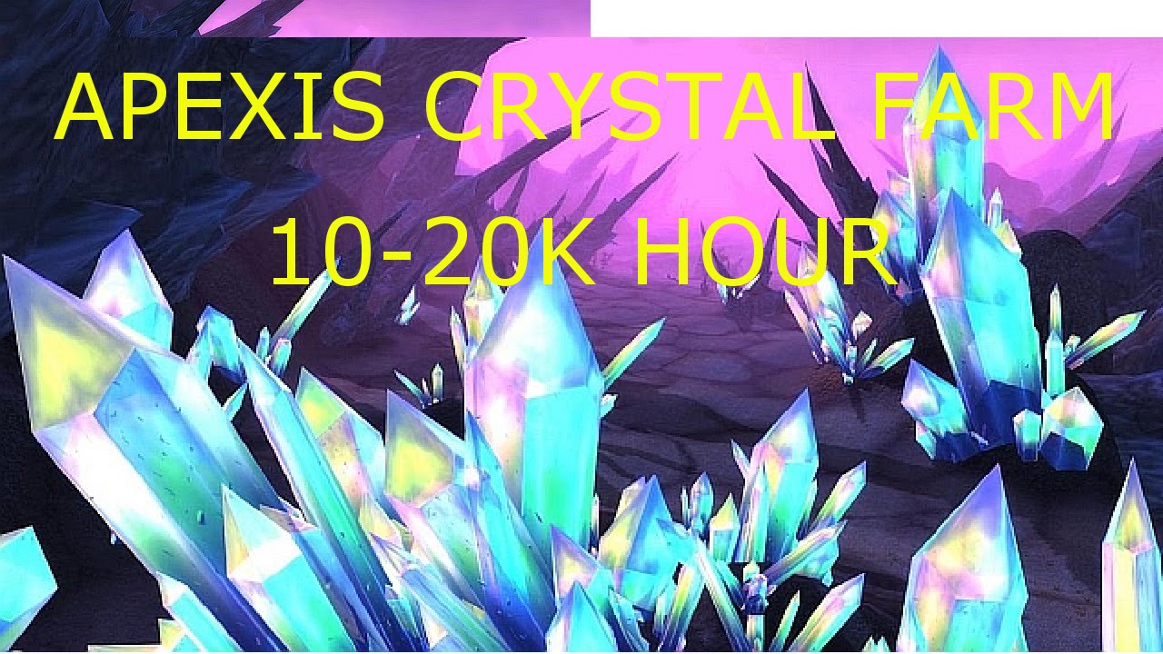 WOW 6.2 : Apexis Crystal Farm 10-20k/hr guide spot 