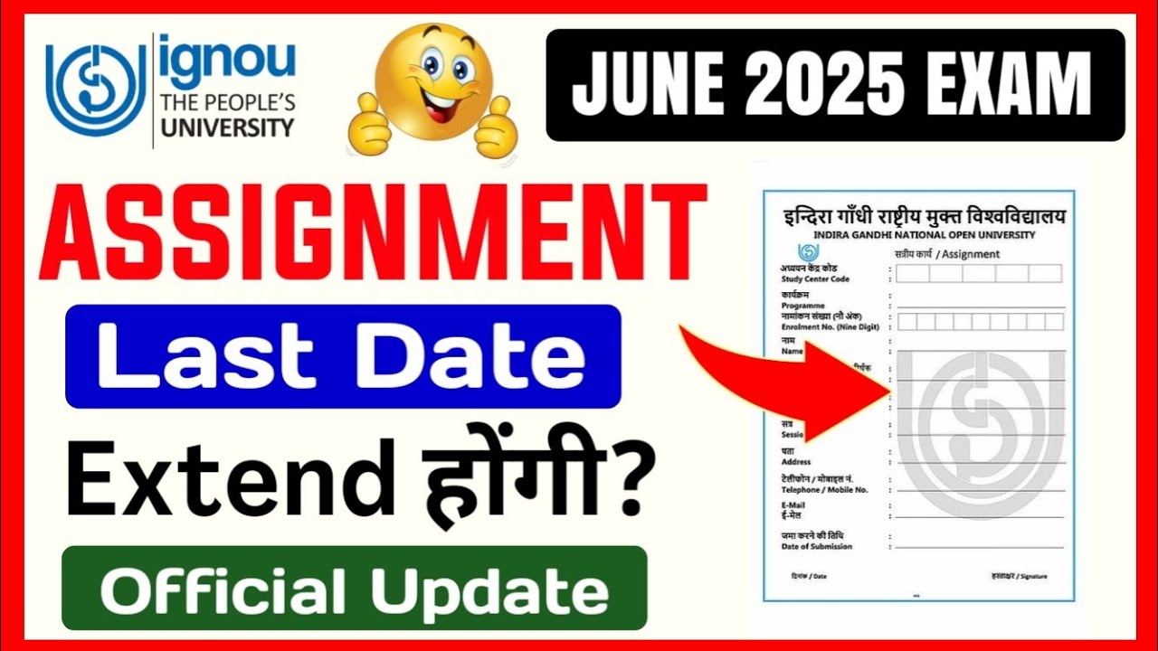 IGNOU Assignment Submit Last Date 2025 | Ignou June 2025 Assignment ...
