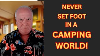 NEVER SET FOOT IN CAMPING WORLD! They Want to Have You for Lunch