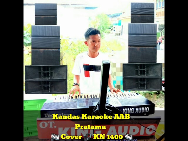 Kandas Karaoke AAB Pratama 🎹 Cover 🎧 KN 1400 🎹 class=