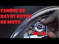 como cambiar rayos rotos de la moto / como ajustar los rayos de la llanta / como arreglar los rayos