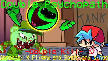 Double Psychopath | Double Kill but Abnormal X Fliqpy and Boyfriend sings it [FNF COVER]