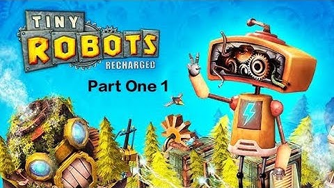 Tiny Robots Recharged Gameplay 1 to 25 level