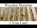 Wooden Doormat - 1 Year Later Wooden Doormat - 1 Year Later