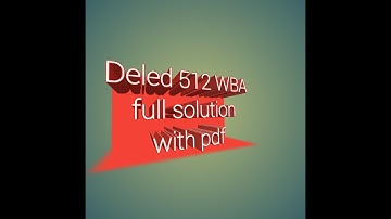 Deled 512 WBA solution with pdf