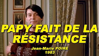 PAPY FAIT DE LA RÉSISTANCE 1983 N°1/4 (Christian CLAVIER, Martin LAMOTTE, Jacqueline MAILLAN)