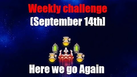 [Early Access] Chicken Invaders Universe | Weekly Challenge  (September 14th)
