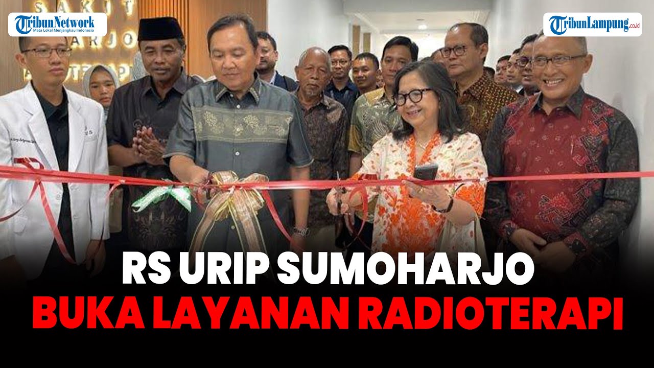 Lampung Update - RS Urip Sumoharjo Buka Layanan Radioterapi untuk Pasien Kanker di Lampung