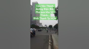 Cầu Văn Thánh, đường Điện Biên Phủ qua khu Văn Thánh....Bình Thạnh #tphcm #saigon #road
