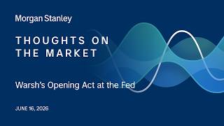 Warsh’s Opening Act at the Fed