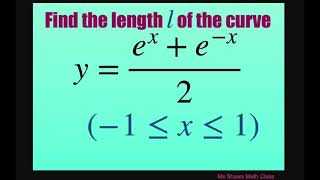 Find the length of the curve y = (e^(x)   e^(-x))/2 over [-1, 1]