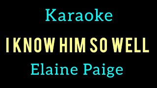 I KNOW HIM SO WELL - KARAOKE SONGS WITH LYRICS