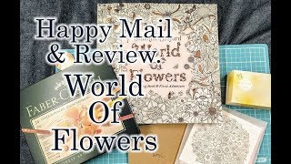 Happy Mail. World of Flowers Unboxing and  Review