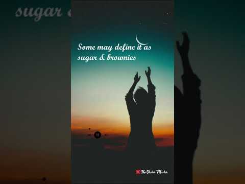 Dharia- Sugar & Brownies Whatsapp status