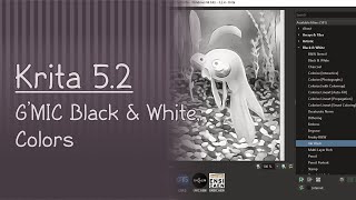 Krita 5.2 Tutorial: GMIC Filters Black and White, Colors