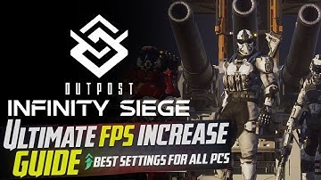 Outpost: Infinity Siege: How to boost FPS and fix LAG on LOW END PC