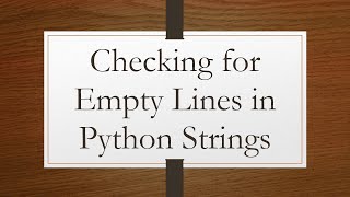 Celebrity Checking for Empty Lines in Python Strings Net Worth