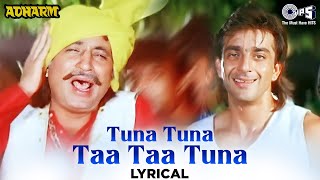 Tuna Tuna Taa Taa Tuna - Lyrical Adharm Sanjay Dutt Amit Kumar Arun Bakshi 90S Hindi Songs