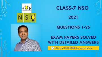 Class-7 NSO: Year 2021: Questions 1 to 25 : Solved Exam paper with detailed explanation.