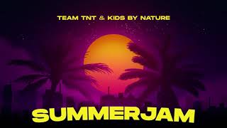 Team TNT & Kids By Nature - Summerjam