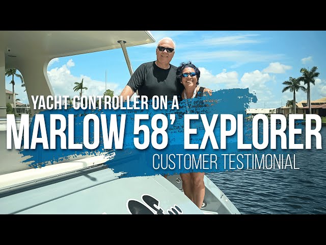 Yacht Controller® on a Marlow 58' Explorer Customer Testimonial ||  The Yacht Group™