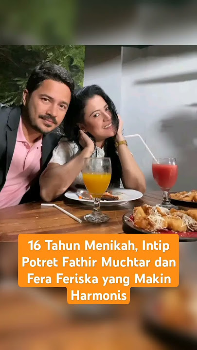 16 Tahun Menikah, Intip Potret Fathir Muchtar dan Fera Feriska yang Makin Harmonis #shorts