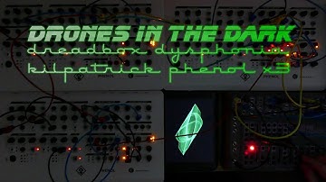 Dreadbox Dysphonia + Phenol x 3 - Drones in the Dark (Fountain)