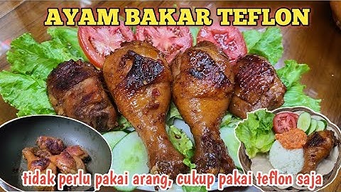 AYAM BAKAR TEFLON RASANYA BIKIN NAGIH || RESEP AYAM BAKAR TEFLON