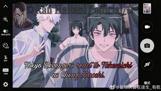 Tokyo Revengers react to Takemichi asCheng Xiaoshi [by ⚝𝐑𝐚𝐧 𝐇𝐚𝐢𝐭𝐚𝐧𝐢 [ 𝐨𝐟𝐟𝐢𝐜𝐢𝐚𝐥]๋࣭⚝]