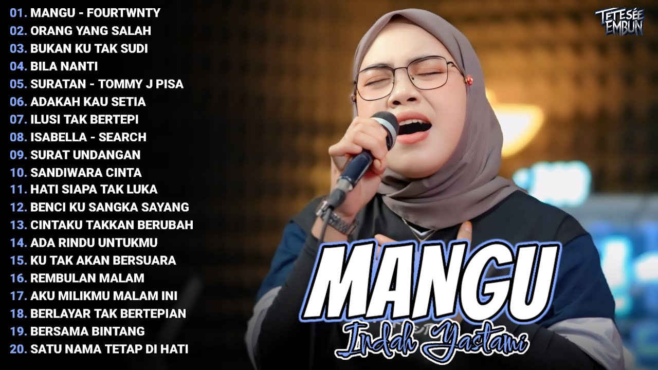 Lagu Akustik Terpopuler 2025 | MANGU - FOURTWNTY | Indah Yastami Cover | Full Album 2025